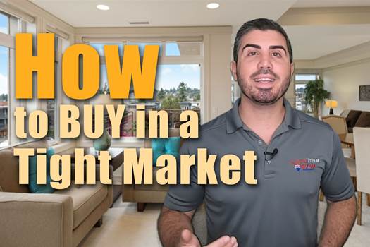 How To Buy in a Tight Market