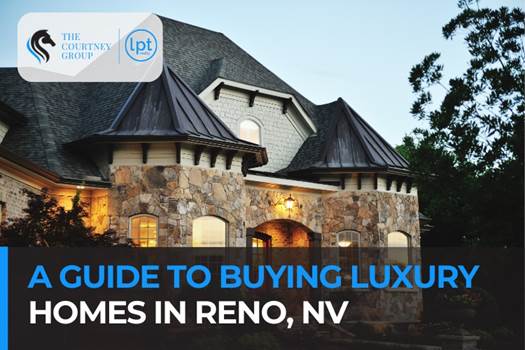 Image result for A Guide to Buying Luxury Homes in Reno, NV